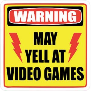 Предупреждение - может кричать на видеоигры